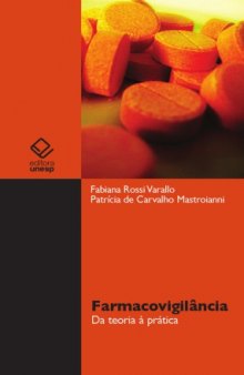 Farmacovigilância. Da Teoria à Prática