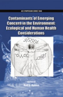 Contaminants of Emerging Concern in the Environment: Ecological and Human Health Considerations