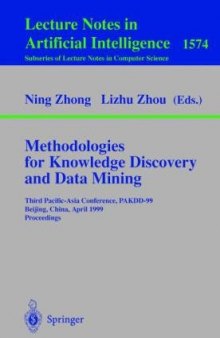 Methodologies for Knowledge Discovery and Data Mining: Third Pacific-Asia Conference, PAKDD-99 Beijing, China, April 26–28, 1999 Proceedings