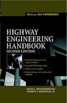 Highway engineering handbook : building and rehabilitating the infrastructure