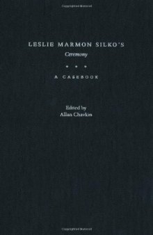 Leslie Marmon Silko's Ceremony: A Casebook (Casebooks in Criticism)