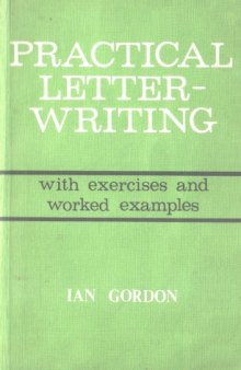 Practical letter-writing with exercises and worked examples