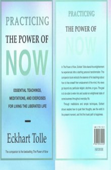 Practising the Power of Now: Essential Teachings, Meditations and Exercises for Living the Liberated Life