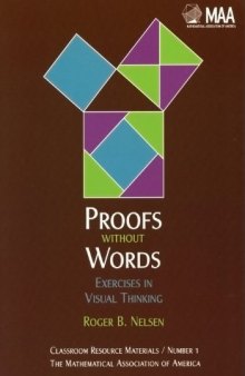 Proofs without Words: Exercises in Visual Thinking  v. 1