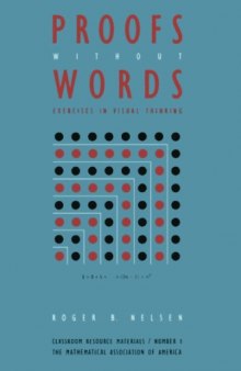 Proofs without Words: Exercises in Visual Thinking, Volume 1