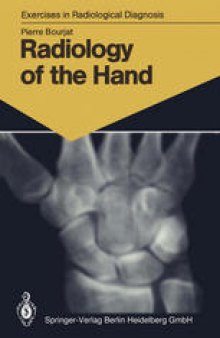 Radiology of the Hand: 147 Radiological Exercises for Students and Practitioners