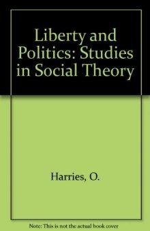 Liberty and Politics. Studies in Social Theory