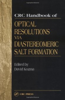 CRC Handbook of Optical Resolutions Via Diastereomeric Salt Formation