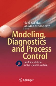 Modeling, Diagnostics and Process Control: Implementation in the DiaSter System