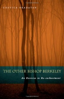The Other Bishop Berkeley: An Exercise in Reenchantment