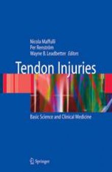 Tendon Injuries: Basic Science and Clinical Medicine