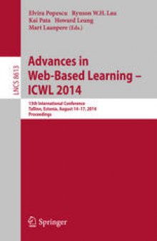 Advances in Web-Based Learning – ICWL 2014: 13th International Conference, Tallinn, Estonia, August 14-17, 2014. Proceedings
