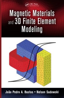 Magnetic Materials and 3D Finite Element Modeling