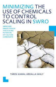 Minimizing the use of chemicals to control scaling in SWRO : improved prediction of the scaling potential of calcium carbonate