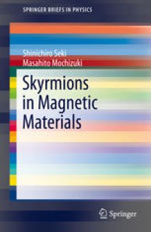 Skyrmions in Magnetic Materials