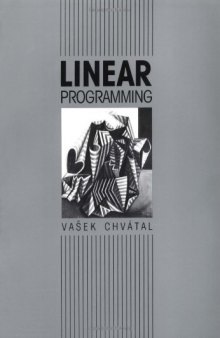 Linear Programming (Series of Books in the Mathematical Sciences)