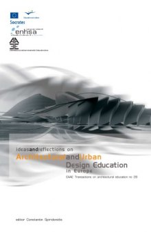 Ideas and Reflections on Architectural and Urban Design Education in Europe
