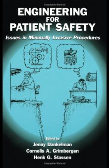 Engineering for Patient Safety: Issues in Minimally Invasive Procedures (Lea's Human Error and Safety)