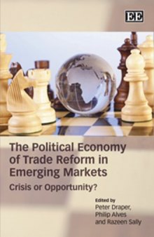 The Political Economy of Trade Reform in Emerging Markets: Crisis or Opportunity?