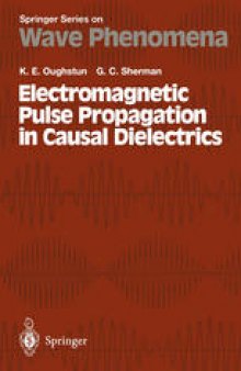 Electromagnetic Pulse Propagation in Causal Dielectrics