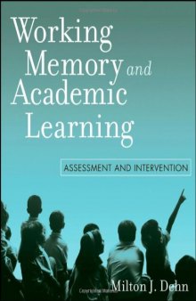 Working Memory and Academic Learning: Assessment and Intervention