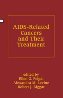 AIDS-Related Cancers and Their Treatment (Basic and Clinical Oncology)