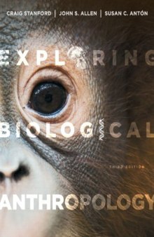 Exploring Biological Anthropology: The Essentials Third Edition