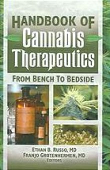 Handbook of cannabis therapeutics : from bench to bedside