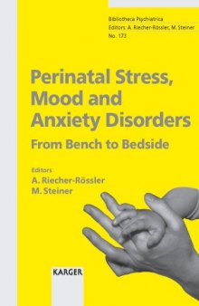 Perinatal Stress, Mood And Anxiety Disorders: From Bench To Bedside