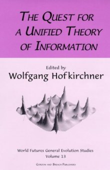 The Quest for a Unified Theory of Information: Proceedings of the Second International Conference on the Foundations of Information Science