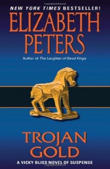 Trojan Gold: A Vicky Bliss Novel of Suspense (Vicky Bliss Mysteries)