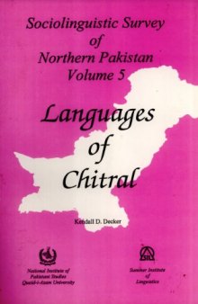 Sociolinguistic Survey of Northern Pakistan: Volume 5: Languages of Chitral  