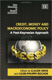 Credit, Money and Macroeconomic Policy: A Post-Keynesian Approach