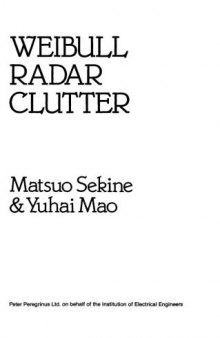 Weibull Radar Clutter (Radar, Sonar, Navigation and Avionics Series, 3)