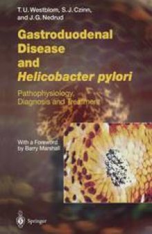 Gastroduodenal Disease and Helicobacter pylori : Pathophysiology, Diagnosis and Treatment