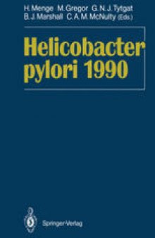 Helicobacter pylori 1990: Proceedings of the Second International Symposium on Helicobacter pylori Bad Nauheim, August 25–26th, 1989