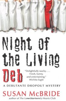 Night of the Living Deb (Debutante Dropout Mysteries, No. 4)