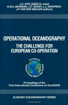 Operational oceanography: The challenge for european co-operation, Proceedings of the First International Conference on Euro: GOOS