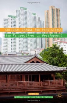 Cultural Change and Persistence: New Perspectives on Development