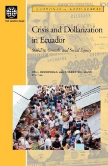 Crisis and Dollarization in Ecuador: Stability, Growth, and Social Equity  