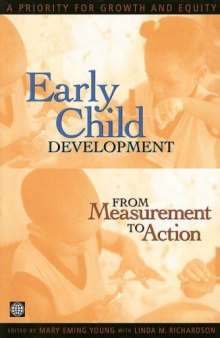 Early Childhood Development from Measurement to Action: A Priority for Growth and Equity