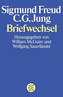 Sigmund Freud C.G. Jung: Briefwechsel