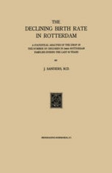 The Declining Birth Rate in Rotterdam: A Statistical Analysis of the Drop in the Number of Children in 24644 Rotterdam Families During the Last 50 Years