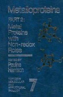 Metalloproteins: Part 2: Metal Proteins with Non-redox Roles