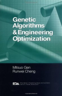 Genetic Algorithms and Engineering Optimization (Engineering Design and Automation)