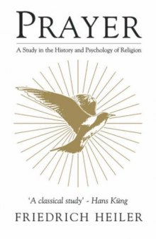 Prayer: A Study in the History and Psychology of Religion