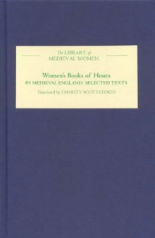 Women's Books of Hours in Medieval England (Library of Medieval Women)