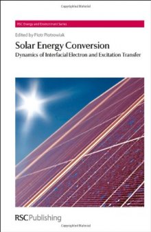 Solar Energy Conversion: Dynamics of Interfacial Electron and Excitation Transfer