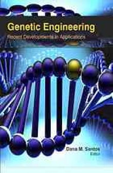Genetic engineering : recent developments in applications