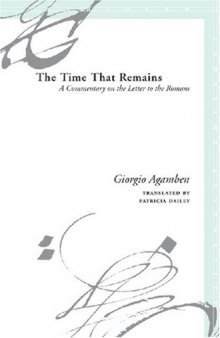The Time That Remains: A Commentary on the Letter to the Romans (Meridian: Crossing Aesthetics)